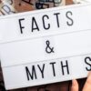 Myths & Facts